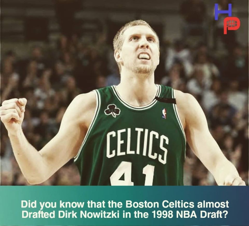 The Boston Celtics Wanted To Draft Dirk Nowitzki With The 10th Pick In The  1998 NBA Draft - Fadeaway World