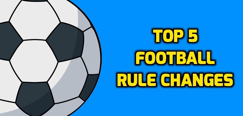 Top 5 Football Rule Changes That Transformed The Game